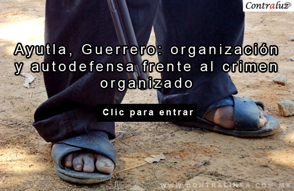 Ayutla, Guerrero: organización y autodefensa frente al crimen organizado