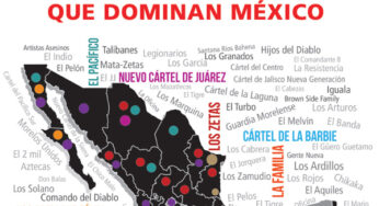 Los 89 cárteles que arrasan México