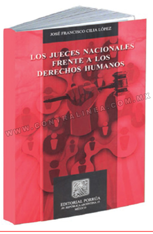 José Francisco Cilia López: Derechos humanos y jueces