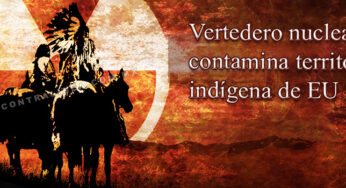 Estados Unidos contamina con basura nuclear territorios indígenas