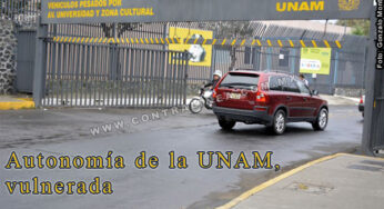 Autonomía de la UNAM, vulnerada