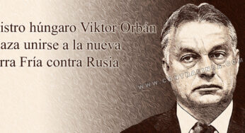 Viktor Orbán, nuevo rostro del “enemigo”, según Washington