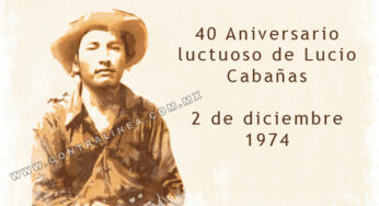 40 Aniversario luctuoso de Lucio Cabañas, 2 de diciembre 1974