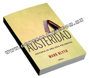 Mark Blyth: “Austeridad: historia de una idea peligrosa”