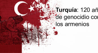 La Turquía de hoy continúa el genocidio armenio