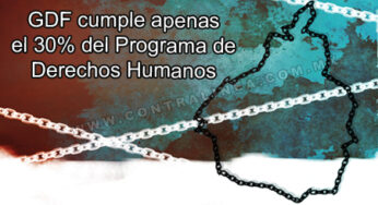 Incumple el GDF su propio Programa de Derechos Humanos