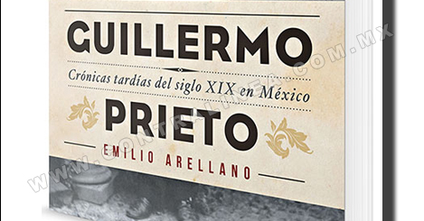 Nuestro ilustre Guillermo Prieto: periodista, poeta y patriota: 1818-1897