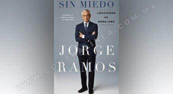 Sin miedo, un libro del reportero, entrevistador y periodista Jorge Ramos