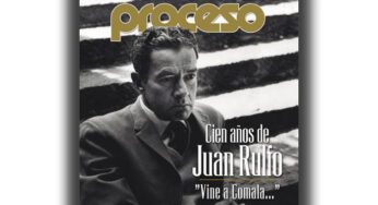 Revista Proceso: Cien años de Juan Rulfo. Reseñas de sus libros y cuentos