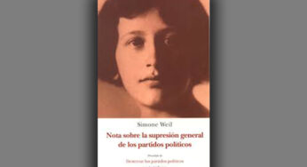 Simone Weil: Nota sobre la supresión general de los partidos políticos