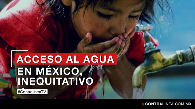 Video: Acceso al agua en México, inequitativo