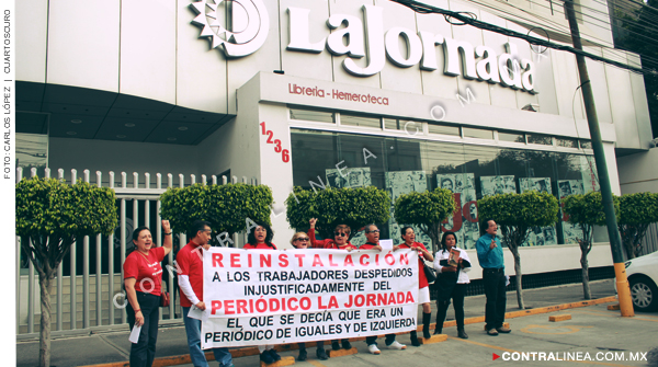 Extrabajadores de La Jornada exigen reinstalación