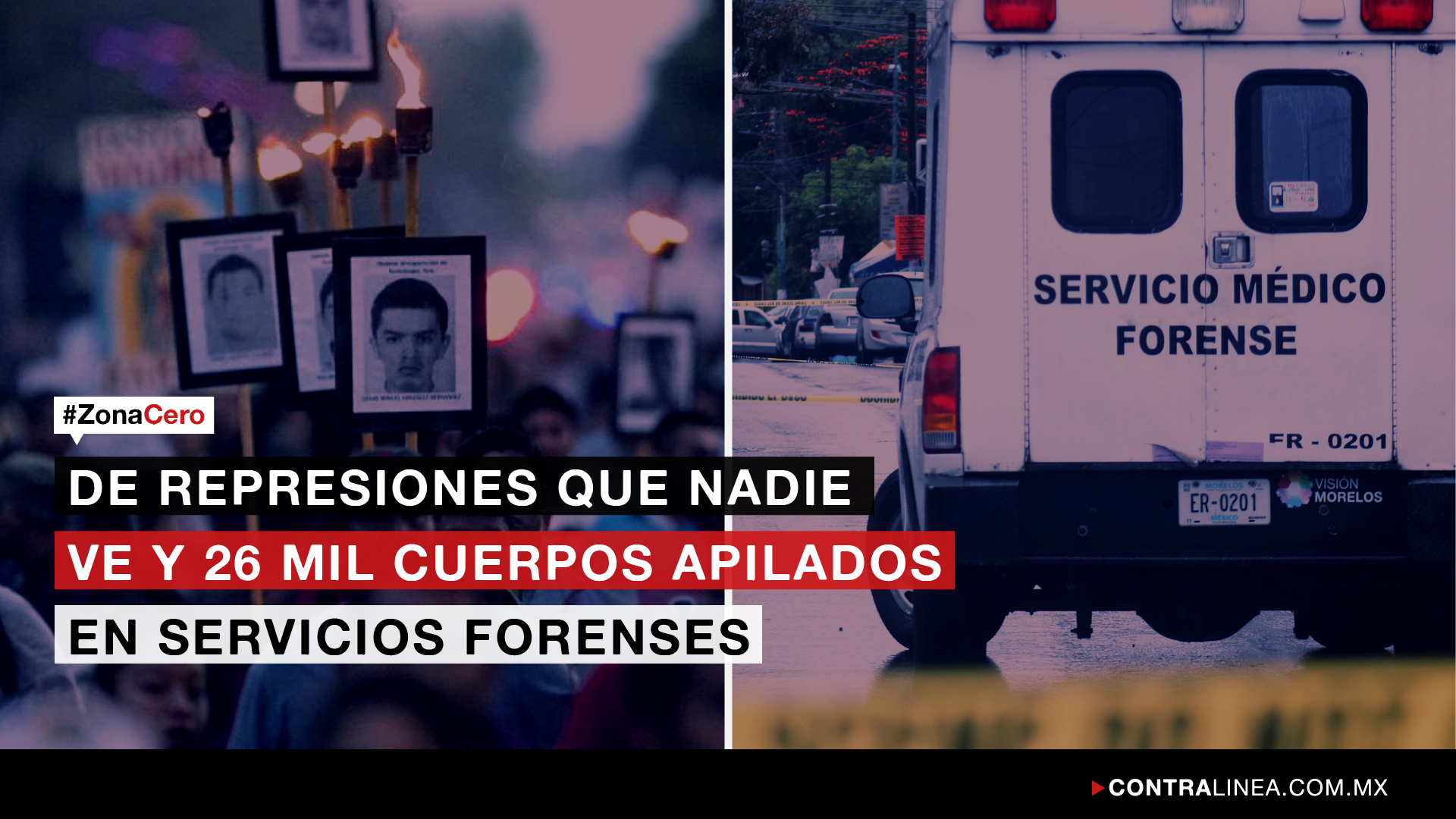 VIDEO: De represiones que nadie ve y 26 mil cuerpos apilados en servicios forenses #ZonaCero