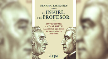 Smith y Hume: dos gigantes de la teoría y práctica del liberalismo