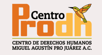 Centro Prodh rechaza haber convivido con gobiernos del PAN, como señaló AMLO