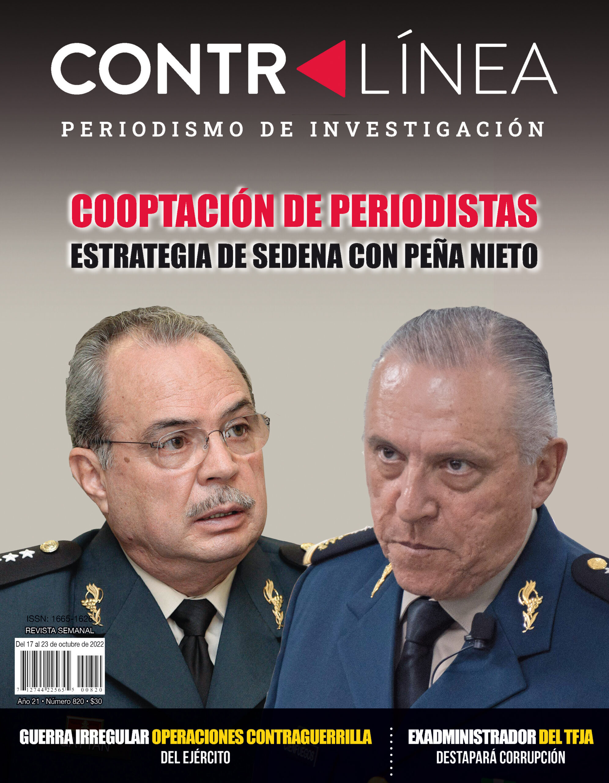 Contralínea 820 | Portada | Exsubsecretario de la Defensa recomendó al gral Cienfuegos cooptar periodistas