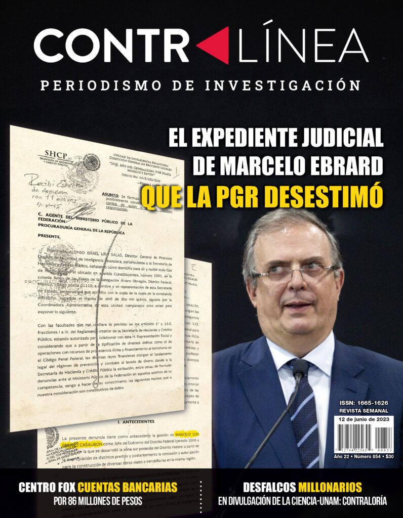 El expediente judicial de Marcelo Ebrard que la PGR desestimó Contralínea 854