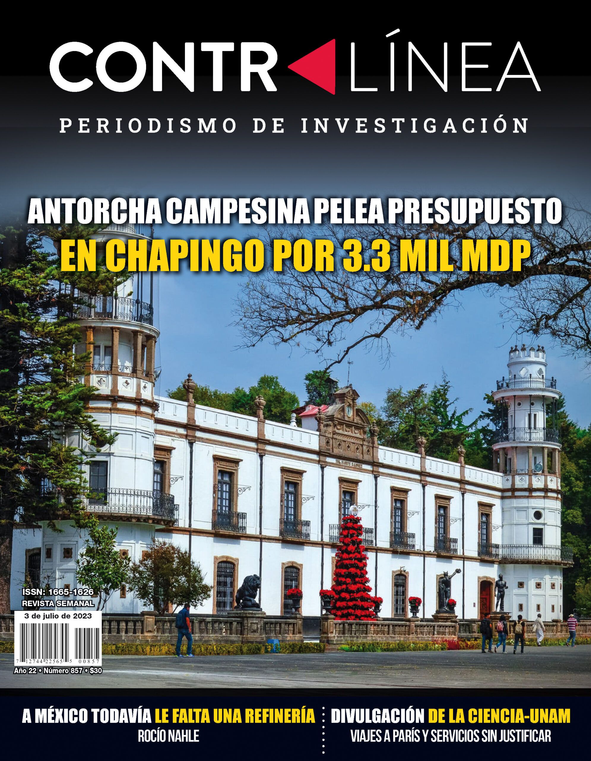 PORTADA | Antorcha campesina pelea presupuesto en Chapingo por 3.3 mil MDP Contralínea 857 Periodismo de Investigación