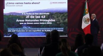 México tendrá 43 nuevas Áreas Naturales Protegidas en 4.4 millones de ha