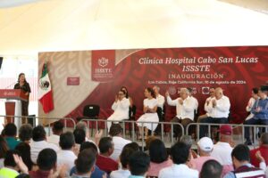 Con una inversión de 525 millones de pesos, el ISSSTE inició operaciones la Clínica Hospital en Cabo San Lucas